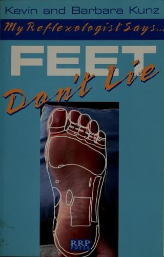 My reflexologist says, Feet don't lie