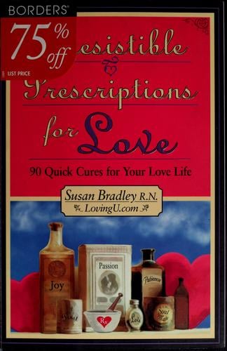 Irresistible Prescriptions for Love