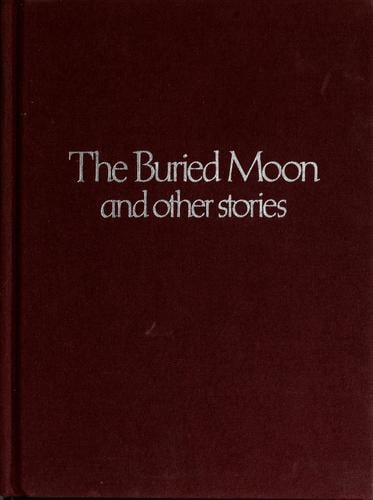 The buried moon and other stories