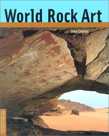 World Rock Art (Conservation and Cultural Heritage Series)