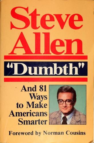 Dumbth and 81 Ways to Make Americans Smarter