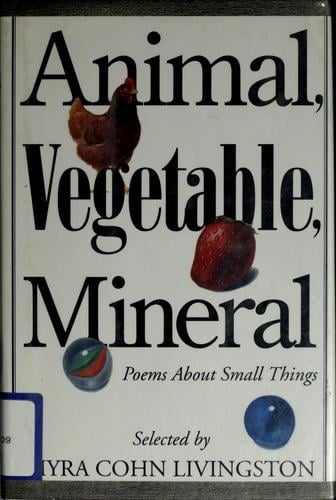 Animal, vegetable, mineral
