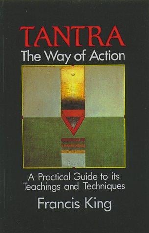 Tantra, the way of action