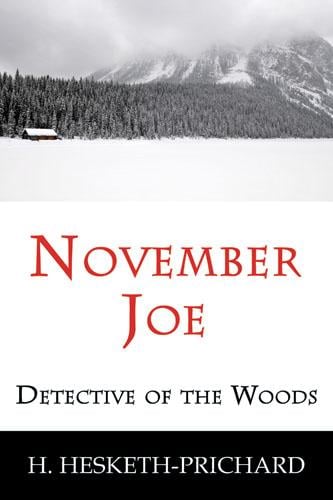 November Joe, detective of the woods