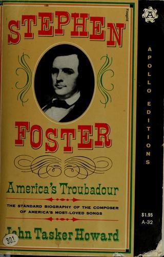 Stephen Foster, America's troubadour