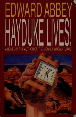 Hayduke lives!