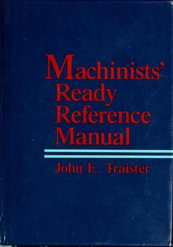 Machinists' ready reference manual