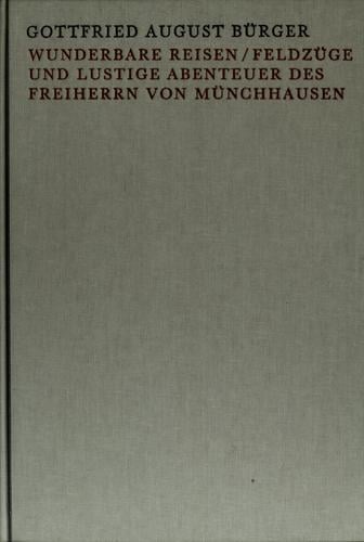 Wunderbare Reisen, Feldzüge und lustige Abenteuer des Freiherrn von Münchhausen in Russland, wie er dieselben bei der Flasche im Zirkel seiner Freunde zu erzählen pflegt