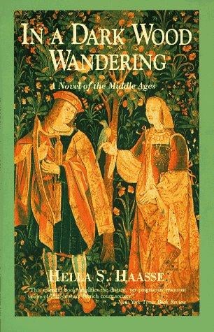 In a Dark Wood Wandering/a Novel of the Middle Ages