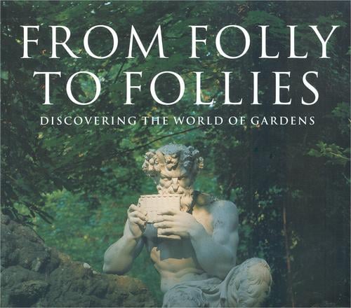 From Folly to Follies