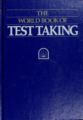 The World book of test taking