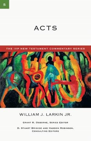 Acts (The Ivp New Testament Commentary)