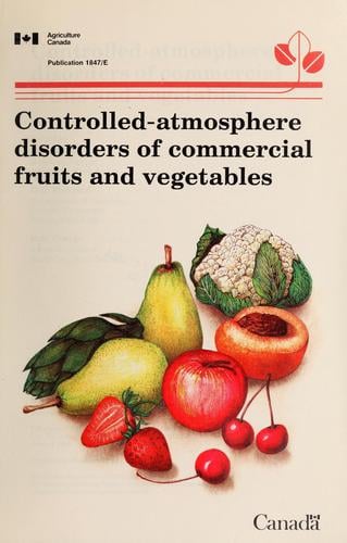 Controlled-atmosphere disorders of commercial fruits and vegetables