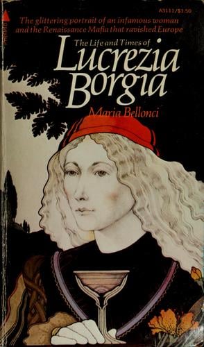 The life and times of Lucrezia Borgia