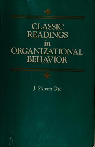 Classic readings in organizational behavior