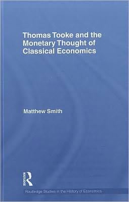 THOMAS TOOKE AND THE MONETARY THOUGHT OF CLASSICAL ECONOMICS