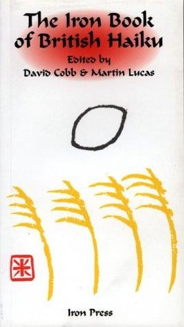 The Iron book of British haiku