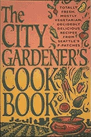 The City gardener's cookbook