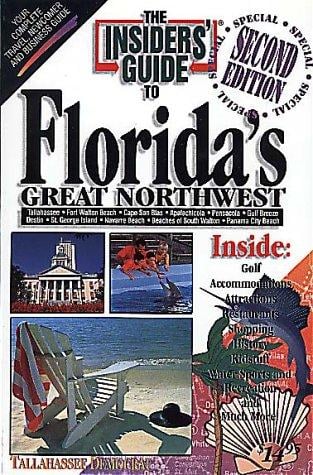 The insiders' guide to Florida's great northwest