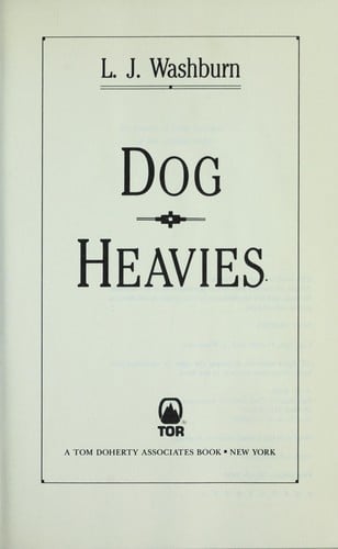 Dog heavies