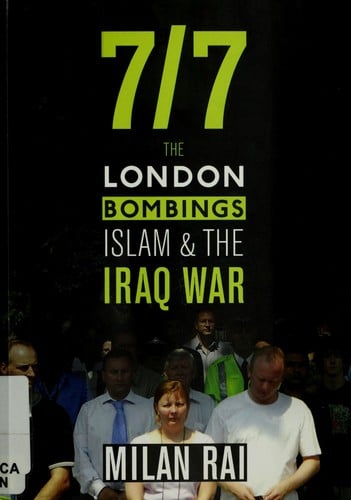 7/7: THE LONDON BOMBINGS, ISLAM AND THE IRAQ WAR