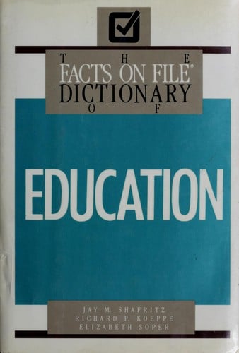 The Facts on File dictionary of education
