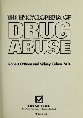 The encyclopedia of drug abuse