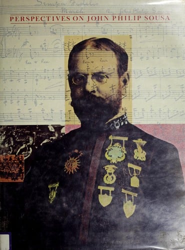 Perspectives on John Philip Sousa