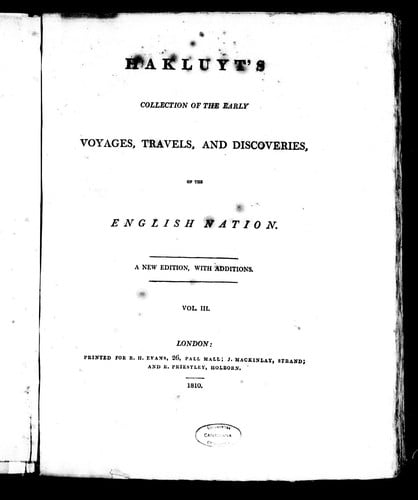 Hakluyt's collection of the early voyages, travels, and discoveries of the English nation