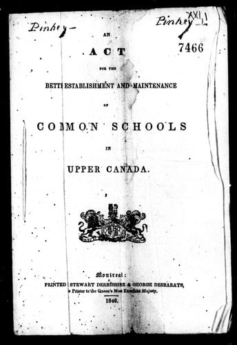 An Act for the bette[r] establishment and maintenance of Common Schools in Upper Canada