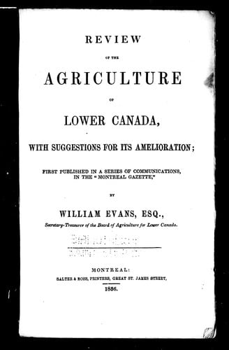 Review of the agriculture of Lower Canada, with suggestions for its amelioration