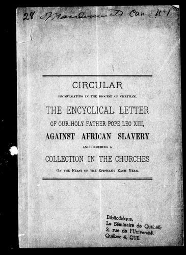 Circular promulgating in the diocese of Chatham, the encyclical letter of Our Holy Father Pope Leo XIII, against African slavery and ordering a collection in the churches on the feast of the Epiphany each year