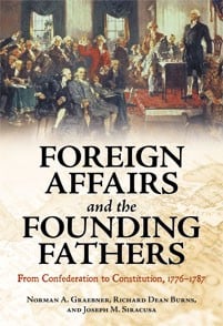 Foreign affairs and the founding fathers