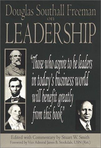 Douglas Southall Freeman on leadership
