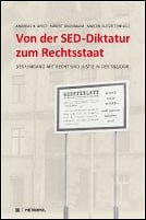 Von der SED-Diktatur zum Rechtsstaat