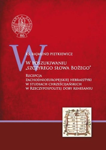 W poszukiwaniu "szczyrego słowa Bożego"