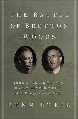 THE BATTLE OF BRETTON WOODS