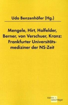 Mengele, Hirt, Holfelder, Berner, von Verschuer, Kranz