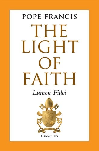 The Light of Faith (Lumen Fidei)