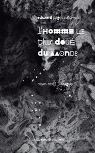 L’homme le plus doué du monde