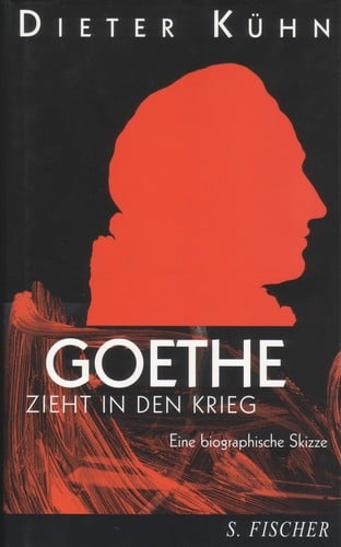 Goethe zieht in den Krieg
