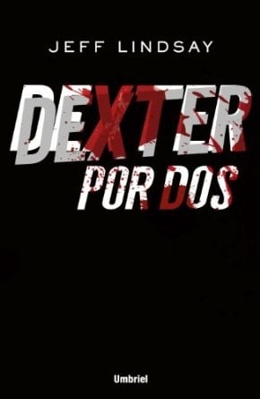 Dexter por dos