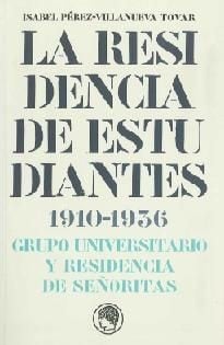 La Residencia de Estudiantes, 1910-1936