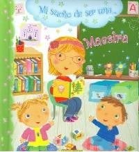 Mi sueño de ser... una maestra