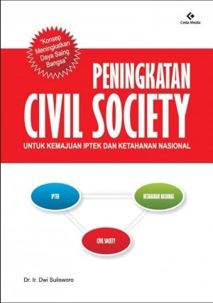 PENINGKATAN CIVIL SOCIETY UNTUK KEMAJUAN IPTEK DAN KETAHANAN NASIONAL