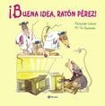 ¡Buena idea, ratón Pérez! 