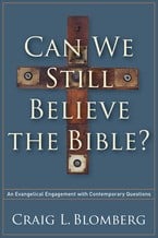 Can we still believe the Bible?