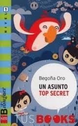 Un Asunto Top Secret/ a Top Secret Subject