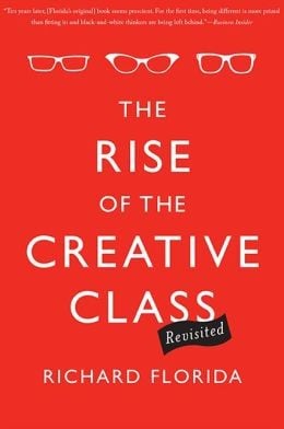 The Rise of the Creative Class - Revisited