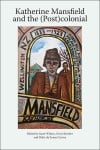 Katherine Mansfield and the (post)colonial